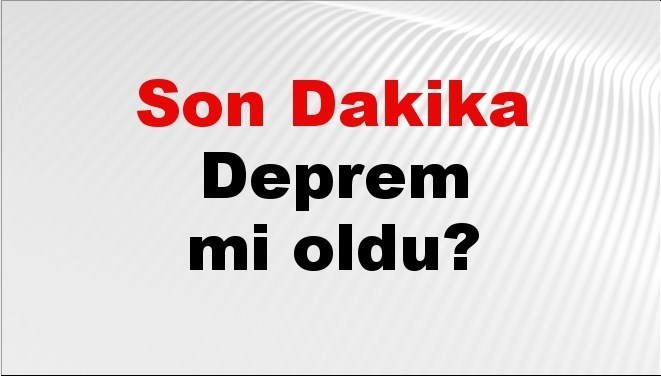 son dakika deprem mi oldu az once deprem nerede oldu istanbul ankara izmir ve il il afad son depremler 21 eylul 2025 RQlqwAEB